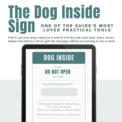 An example of a sign to be hung on a door when moving house with an anxious dog, alerting movers to the presence of the dog